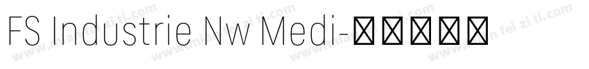 FS Industrie Nw Medi字体转换
